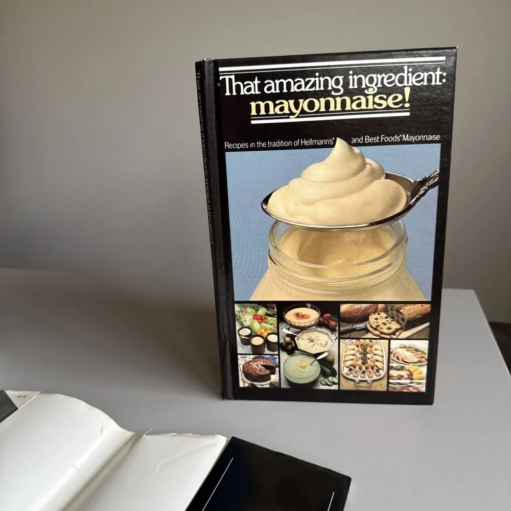 1979 MAYONNAISE! THAT AMAZING INGREDIENT COOKBOOK Hardcover 156 Recipes Mayo